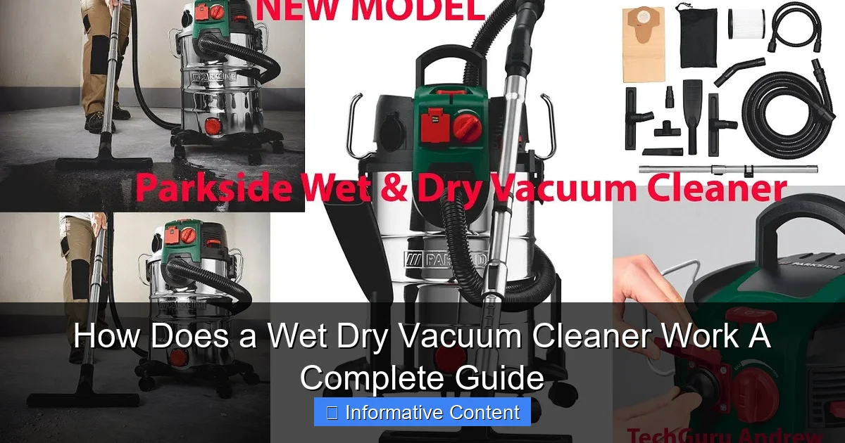 How Does a Wet Dry Vacuum Cleaner Work A Complete Guide