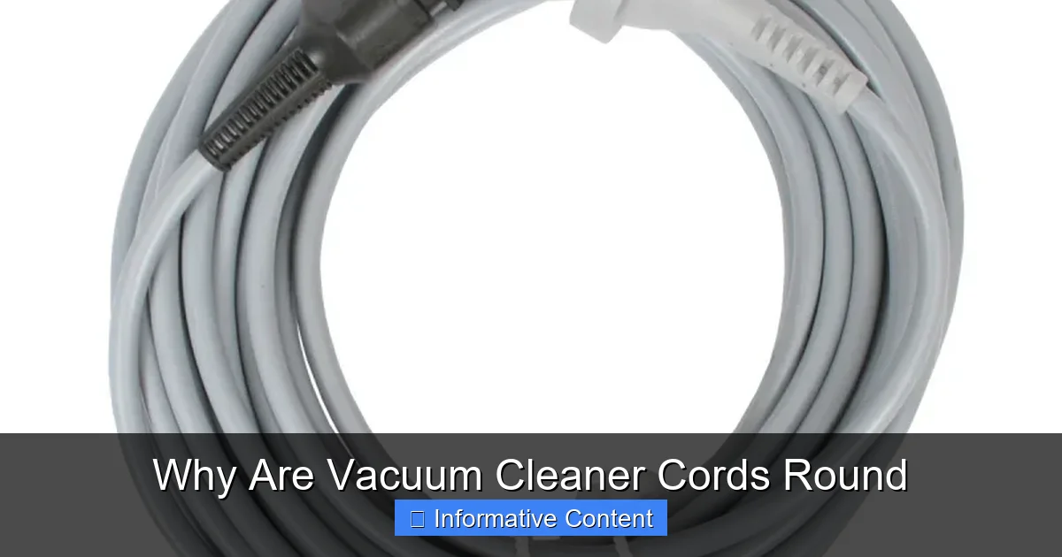 Why Are Vacuum Cleaner Cords Round