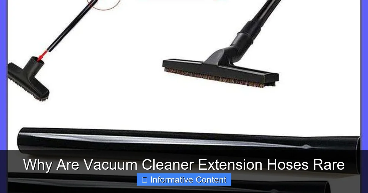 Why Are Vacuum Cleaner Extension Hoses Rare