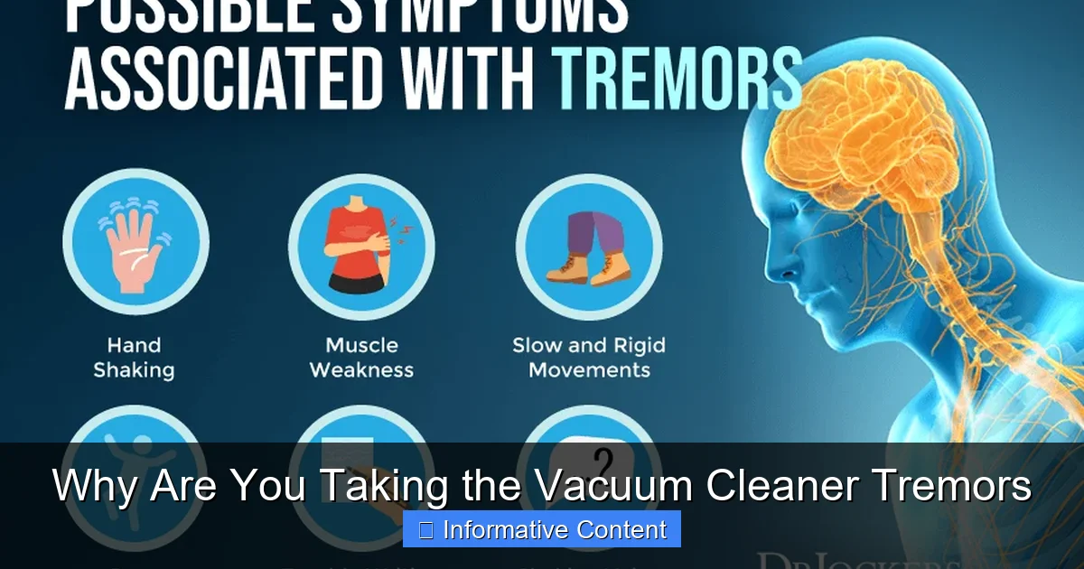 Why Are You Taking the Vacuum Cleaner Tremors