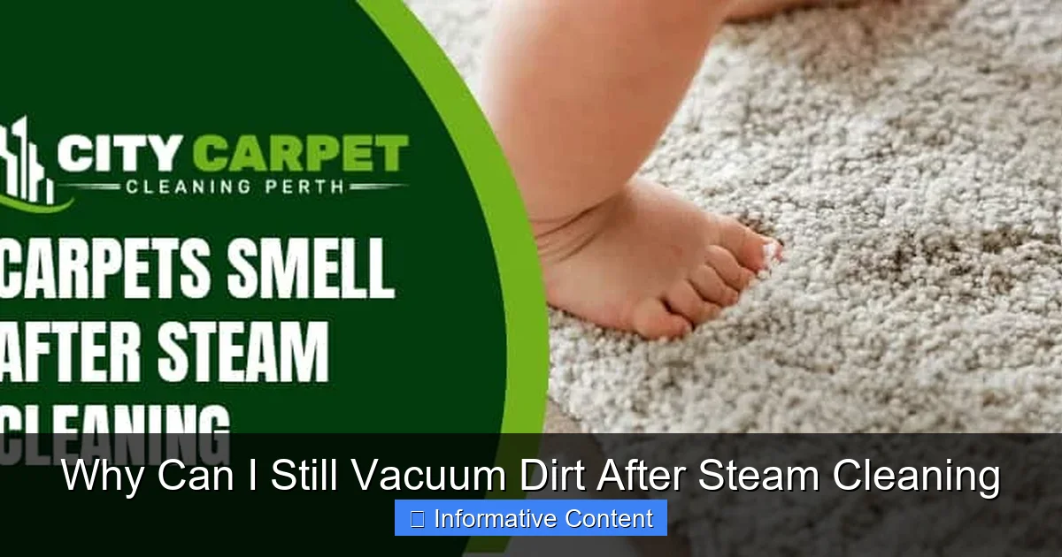 Why Can I Still Vacuum Dirt After Steam Cleaning