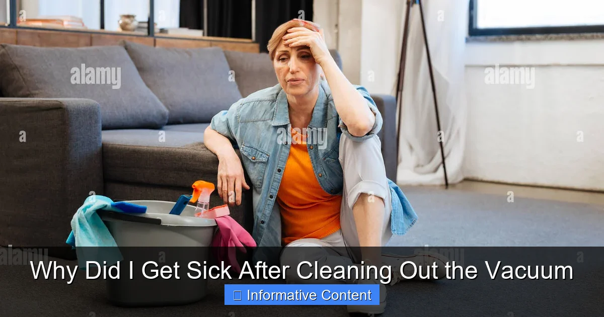Why Did I Get Sick After Cleaning Out the Vacuum