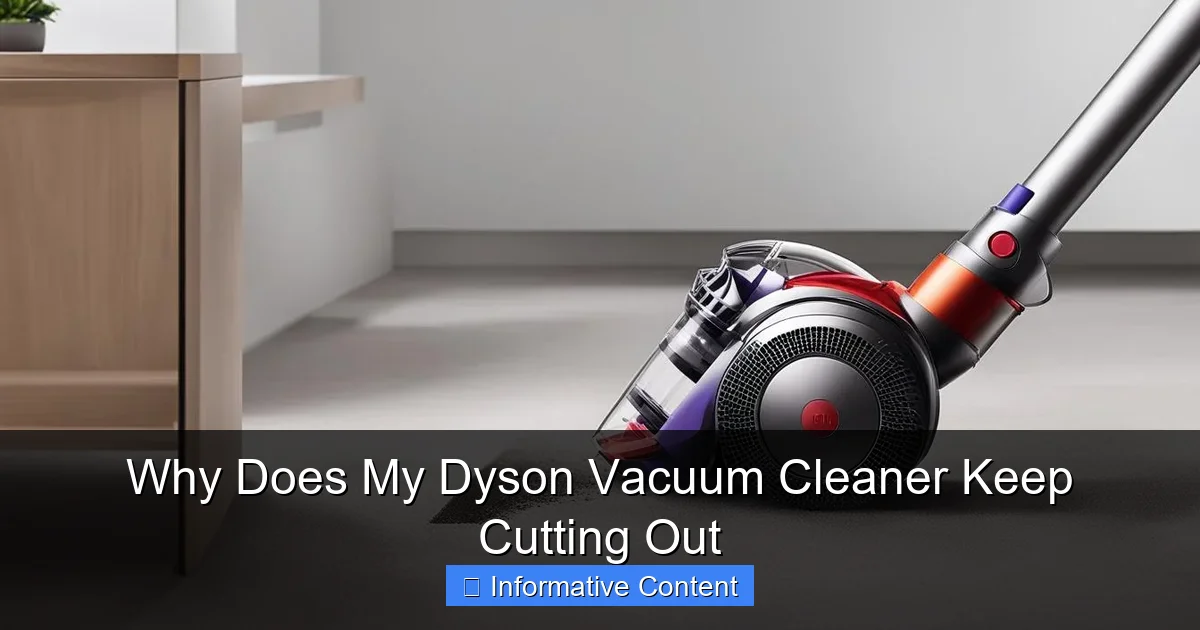 Why Does My Dyson Vacuum Cleaner Keep Cutting Out