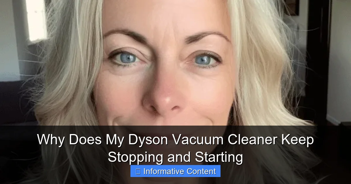 Why Does My Dyson Vacuum Cleaner Keep Stopping and Starting
