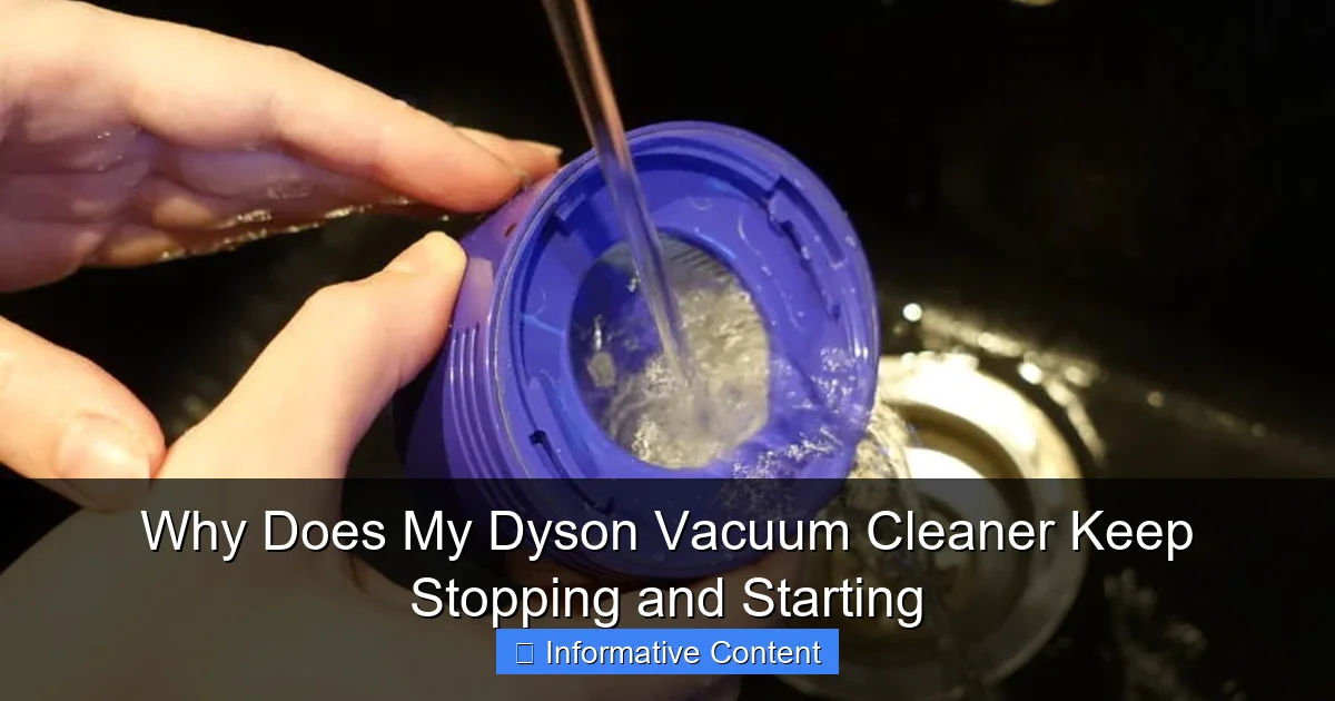 Why Does My Dyson Vacuum Cleaner Keep Stopping and Starting