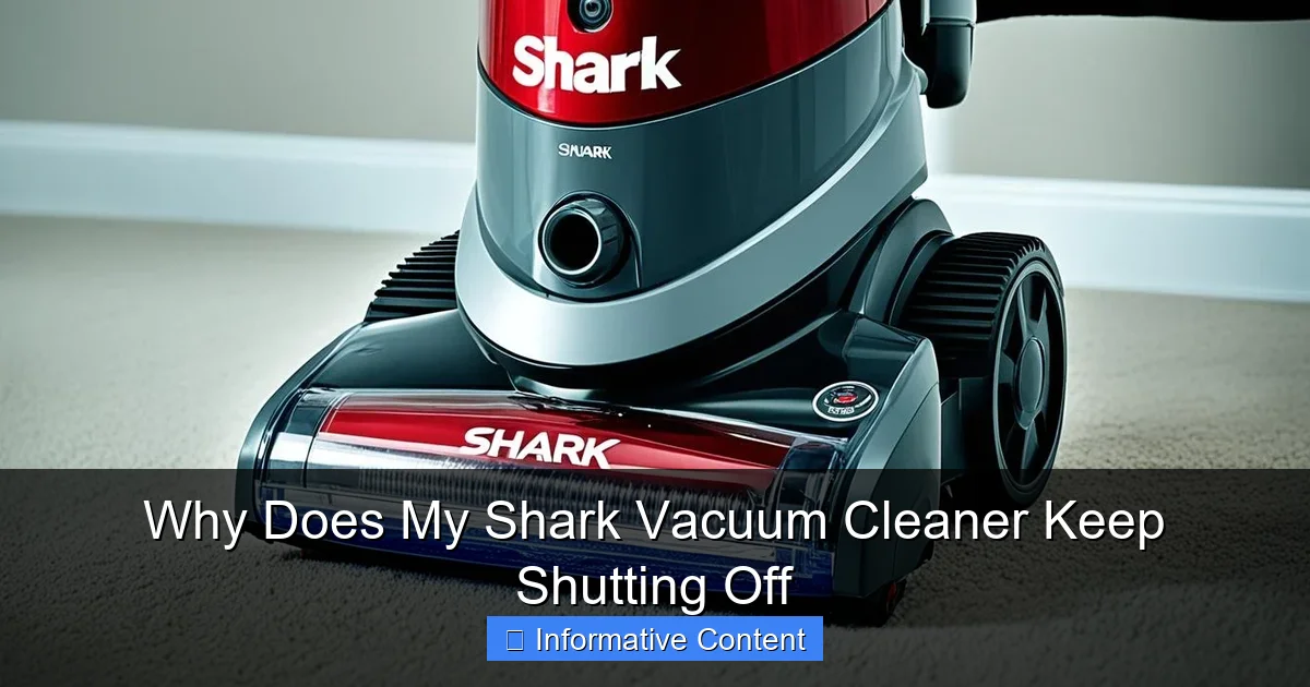 Why Does My Shark Vacuum Cleaner Keep Shutting Off