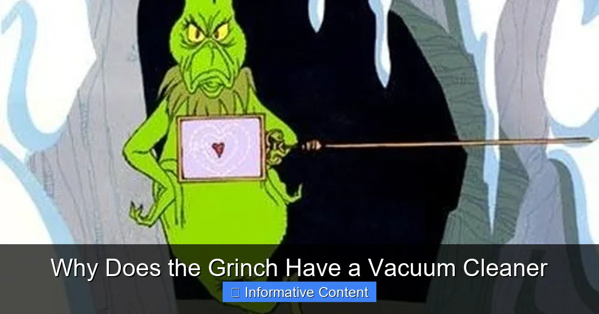 Why Does the Grinch Have a Vacuum Cleaner