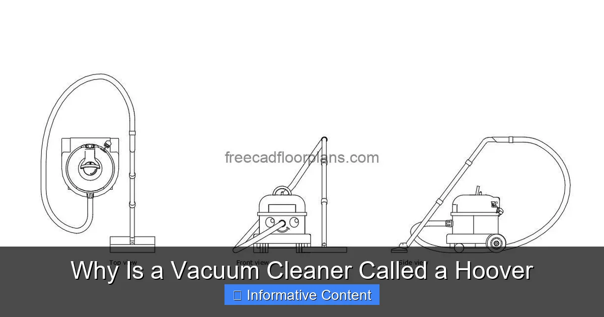 Why Is a Vacuum Cleaner Called a Hoover