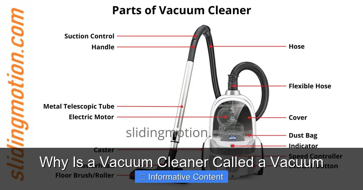 Why Is a Vacuum Cleaner Called a Vacuum