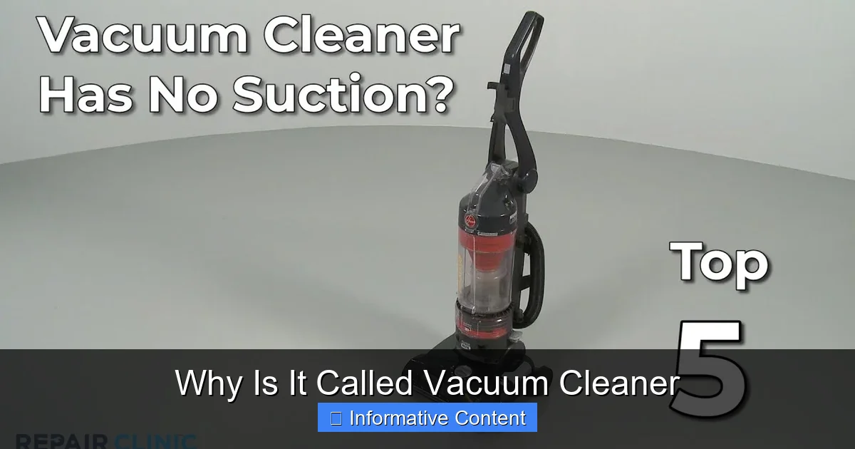 Why Is It Called Vacuum Cleaner
