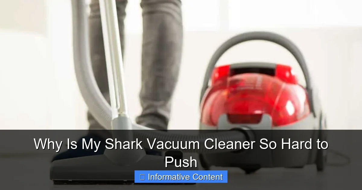 Why Is My Shark Vacuum Cleaner So Hard to Push