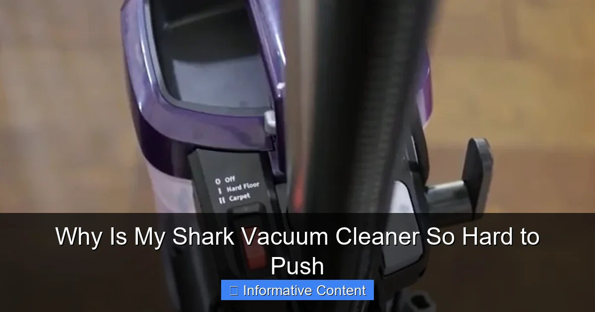 Why Is My Shark Vacuum Cleaner So Hard to Push