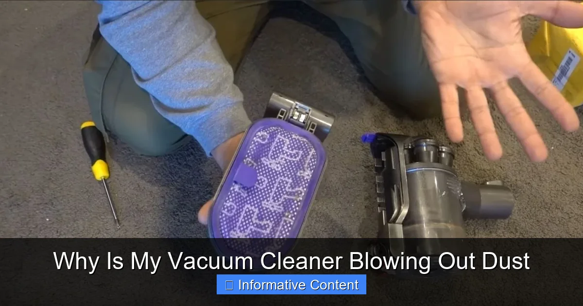 Why Is My Vacuum Cleaner Blowing Out Dust