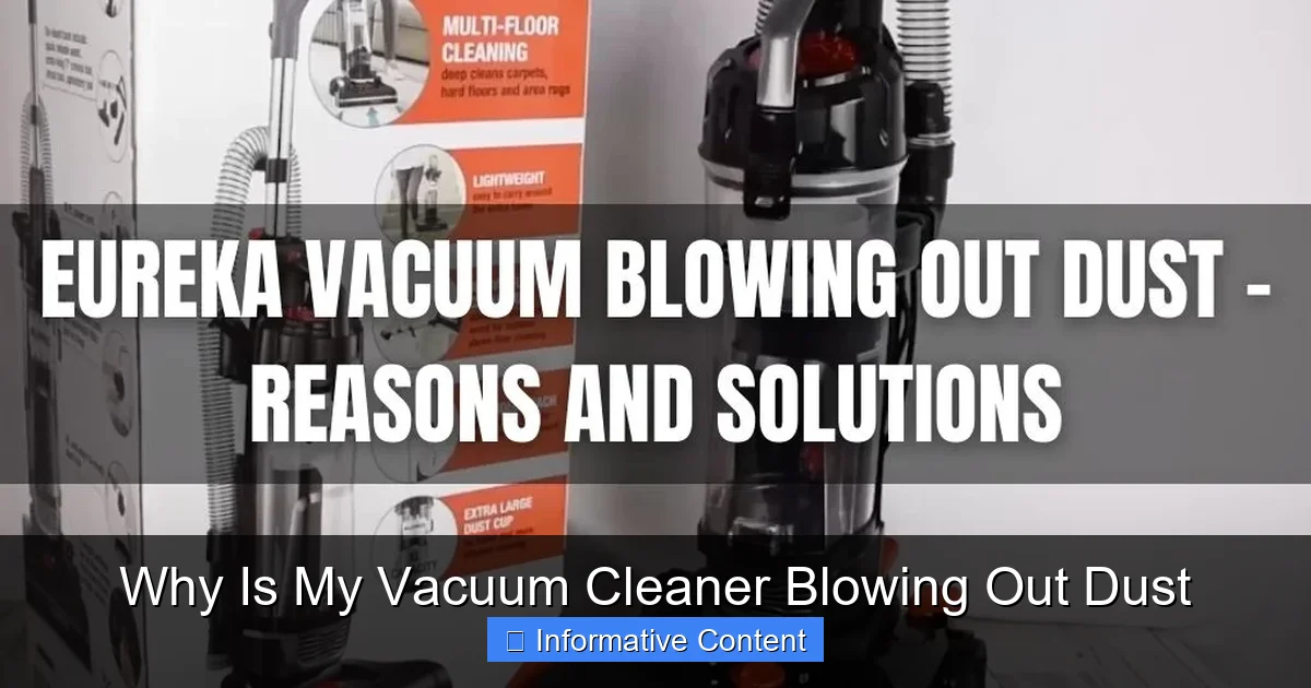 Why Is My Vacuum Cleaner Blowing Out Dust