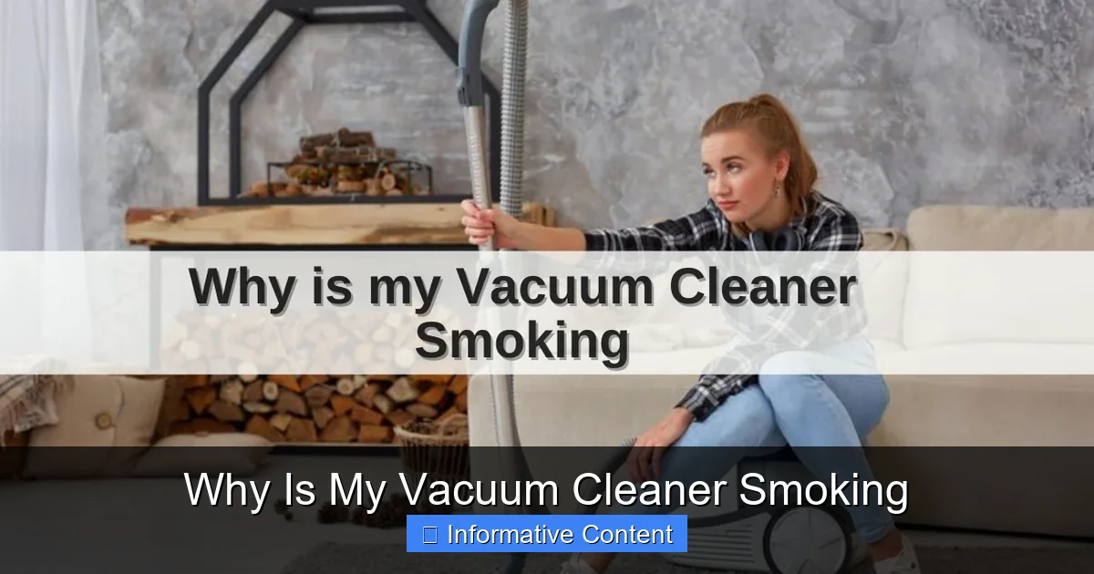 Why Is My Vacuum Cleaner Smoking