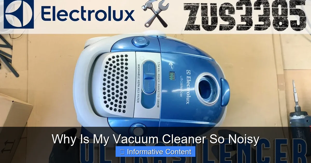 Why Is My Vacuum Cleaner So Noisy