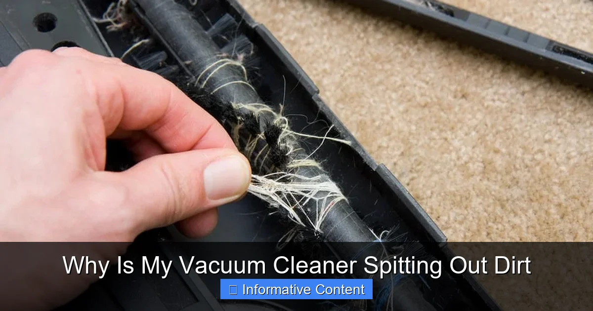 Why Is My Vacuum Cleaner Spitting Out Dirt