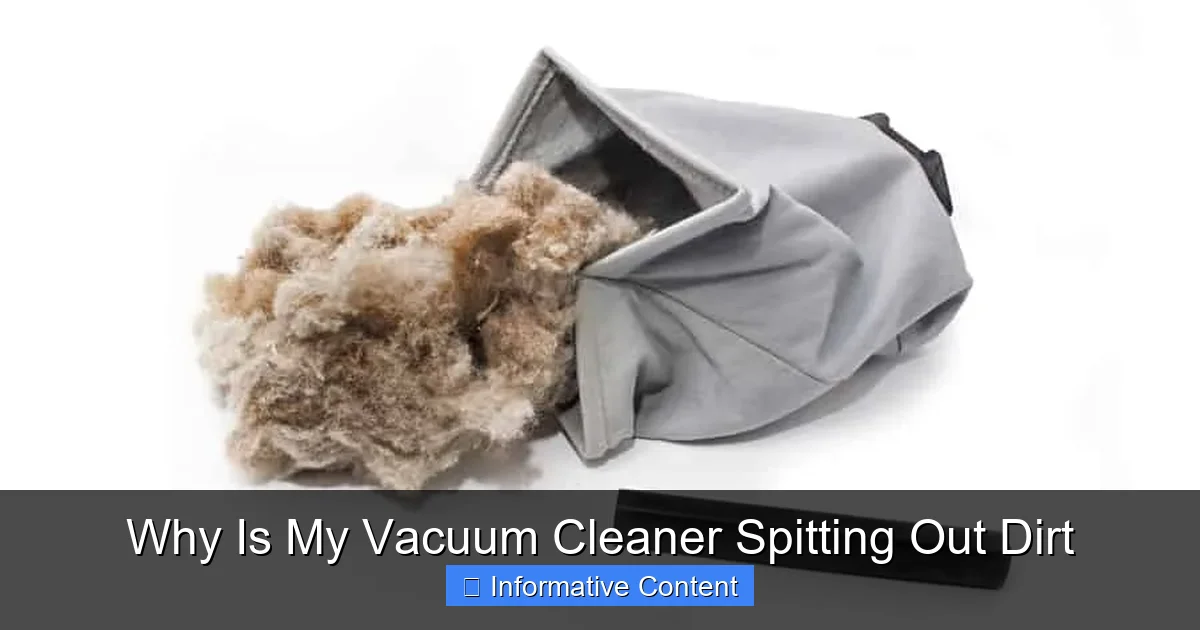 Why Is My Vacuum Cleaner Spitting Out Dirt