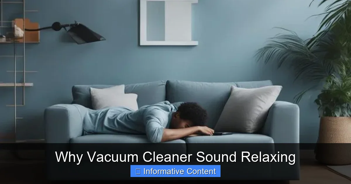 Why Vacuum Cleaner Sound Relaxing
