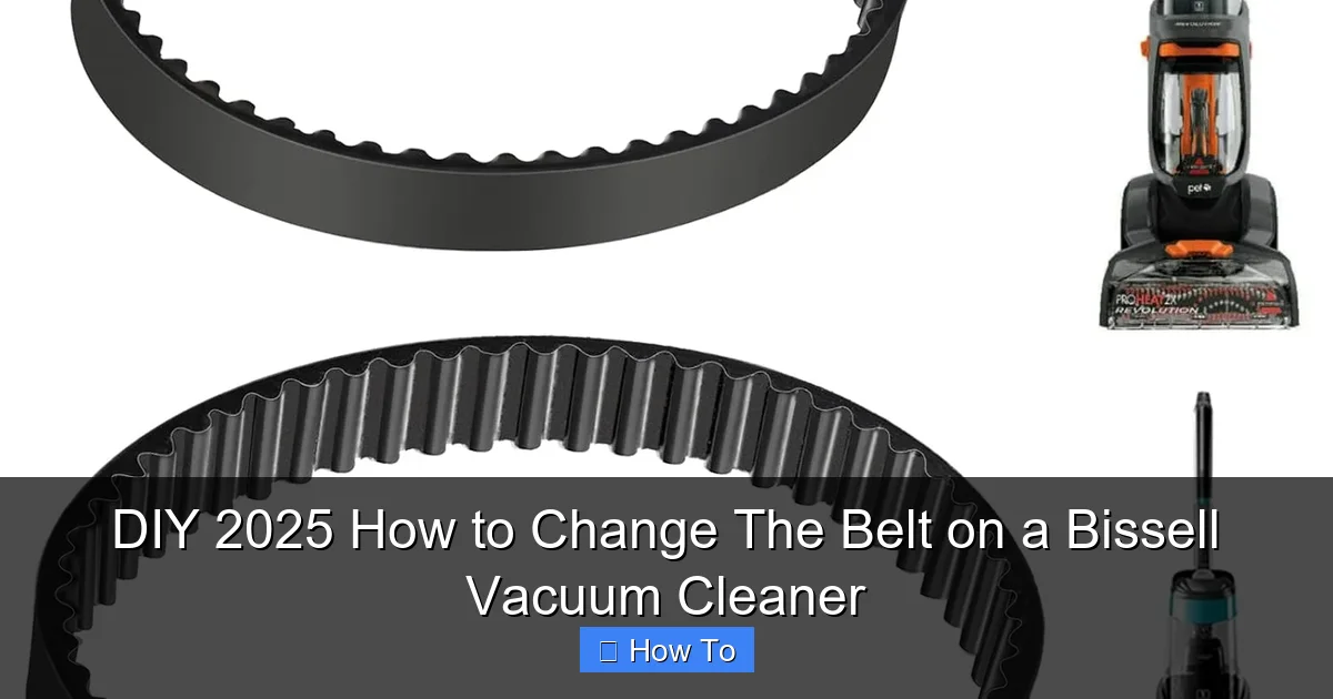 DIY 2025 How to Change The Belt on a Bissell Vacuum Cleaner