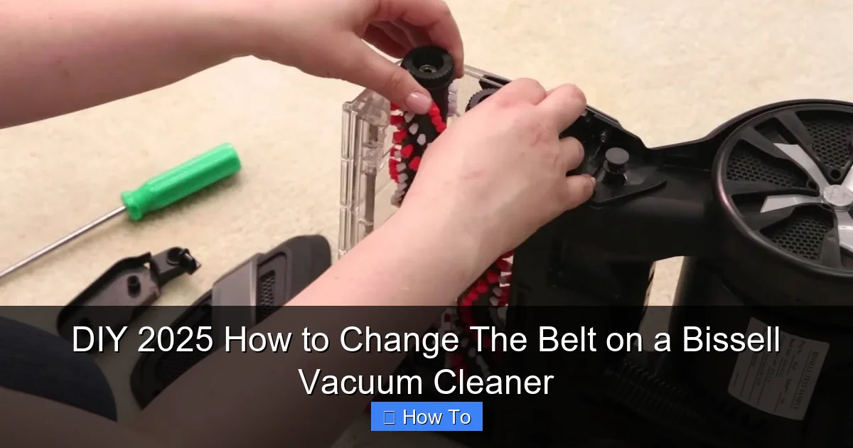 DIY 2025 How to Change The Belt on a Bissell Vacuum Cleaner