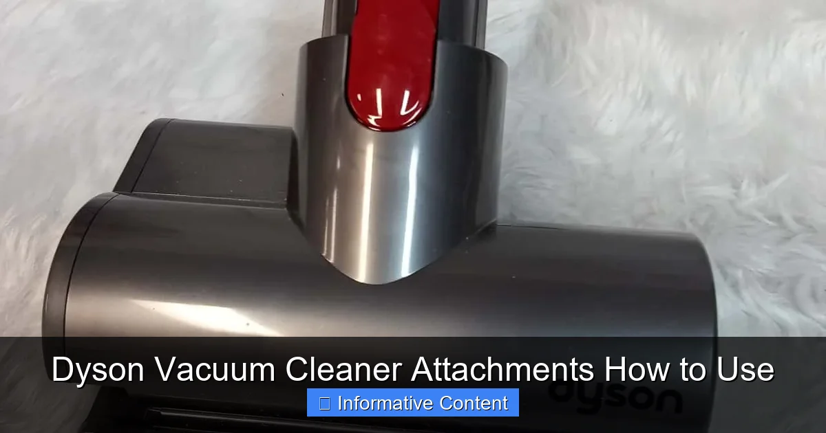 Dyson Vacuum Cleaner Attachments How to Use