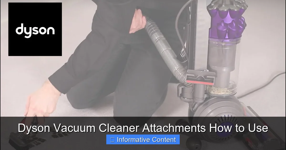 Dyson Vacuum Cleaner Attachments How to Use