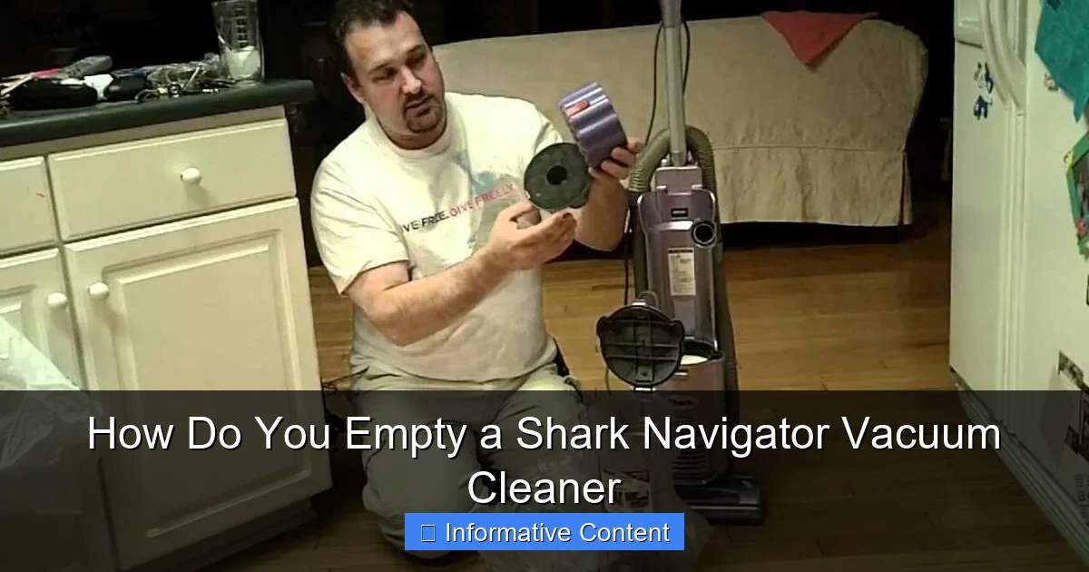 How Do You Empty a Shark Navigator Vacuum Cleaner