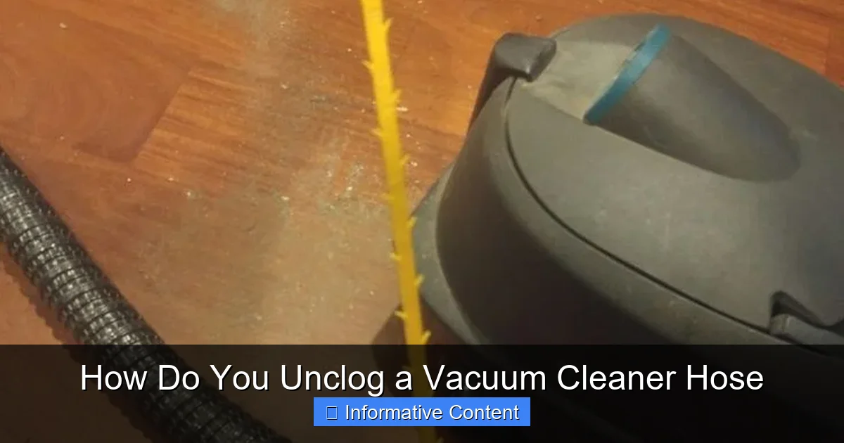 How Do You Unclog a Vacuum Cleaner Hose