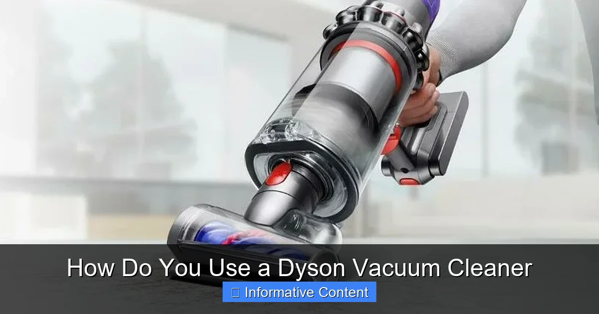 How Do You Use a Dyson Vacuum Cleaner