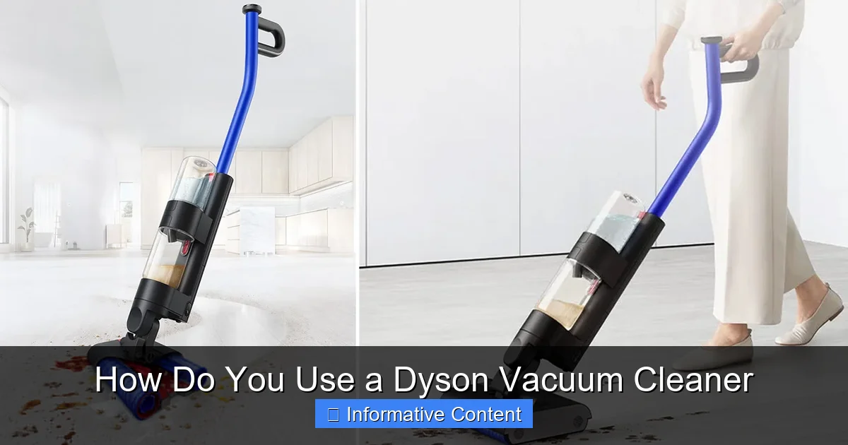 How Do You Use a Dyson Vacuum Cleaner