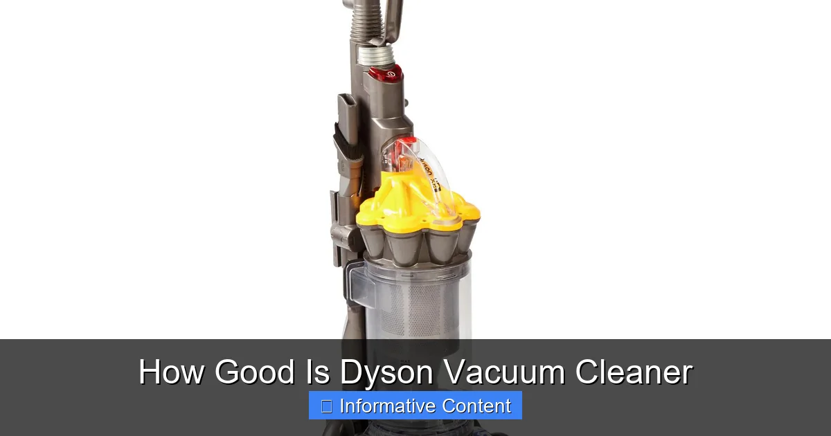 How Good Is Dyson Vacuum Cleaner
