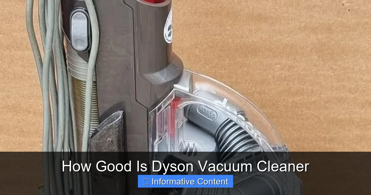 How Good Is Dyson Vacuum Cleaner