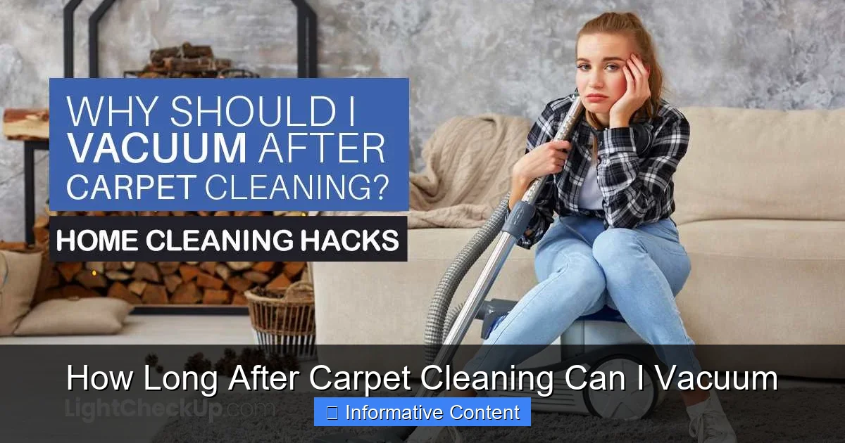How Long After Carpet Cleaning Can I Vacuum