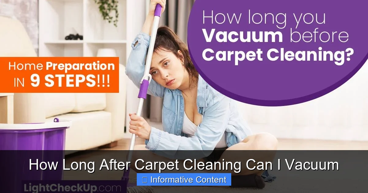 How Long After Carpet Cleaning Can I Vacuum