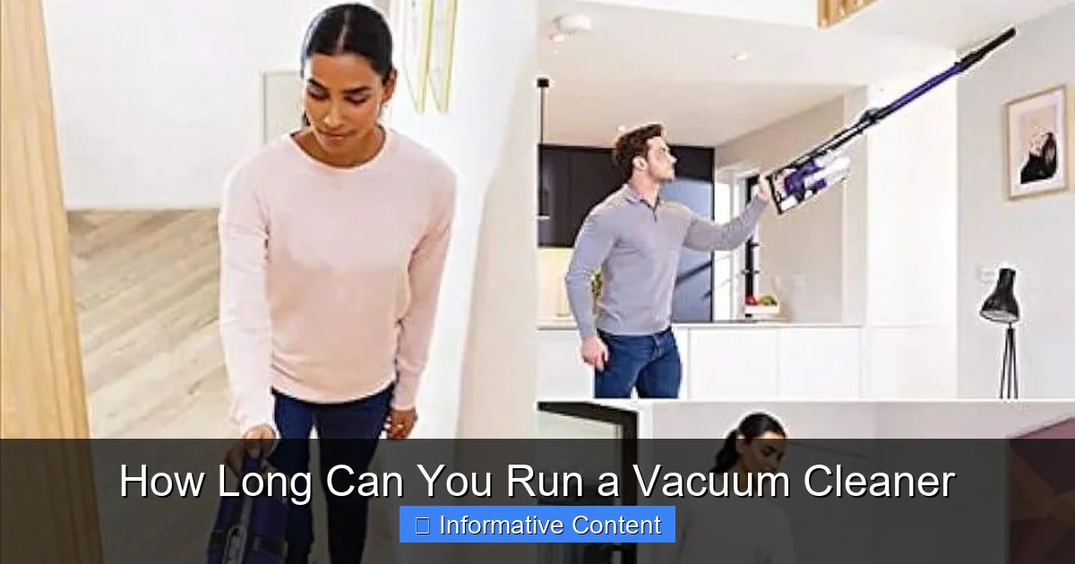 How Long Can You Run a Vacuum Cleaner
