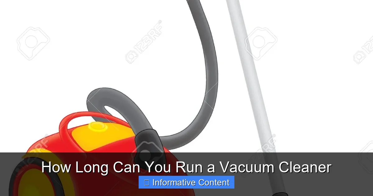 How Long Can You Run a Vacuum Cleaner