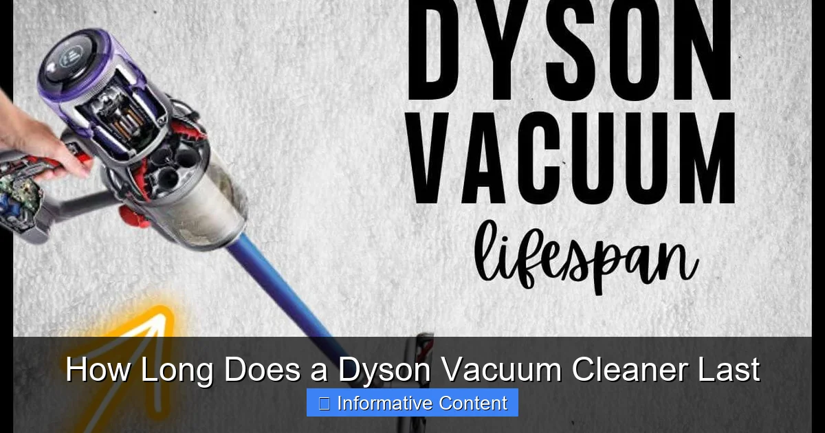 How Long Does a Dyson Vacuum Cleaner Last