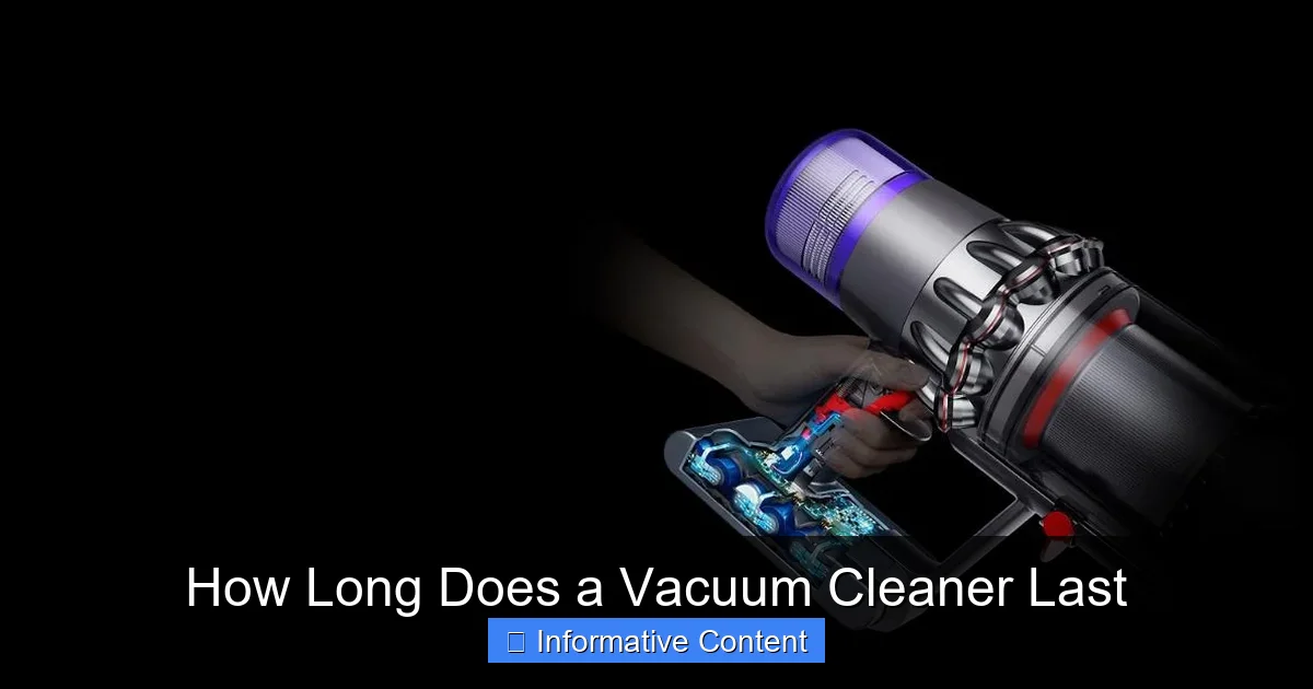 How Long Does a Vacuum Cleaner Last