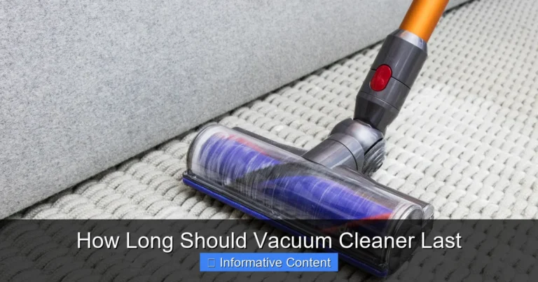 How Long Should Vacuum Cleaner Last