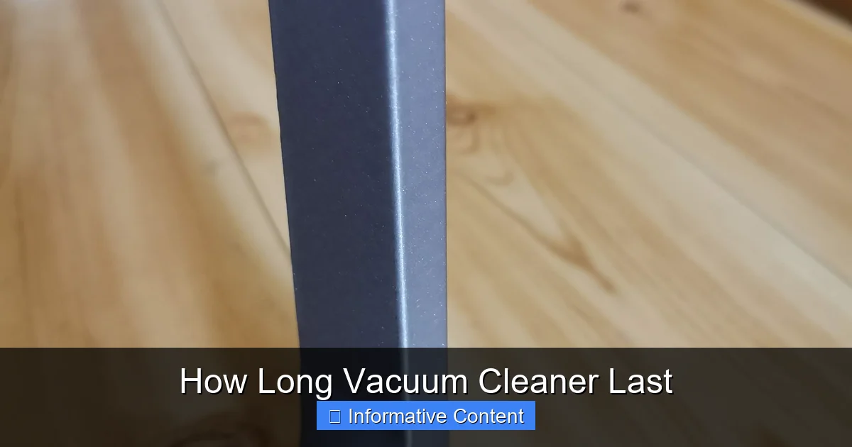 How Long Vacuum Cleaner Last