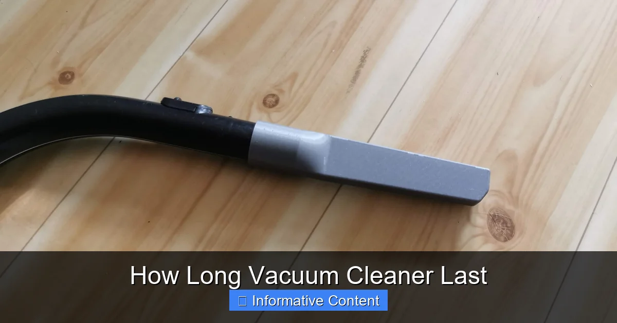 How Long Vacuum Cleaner Last
