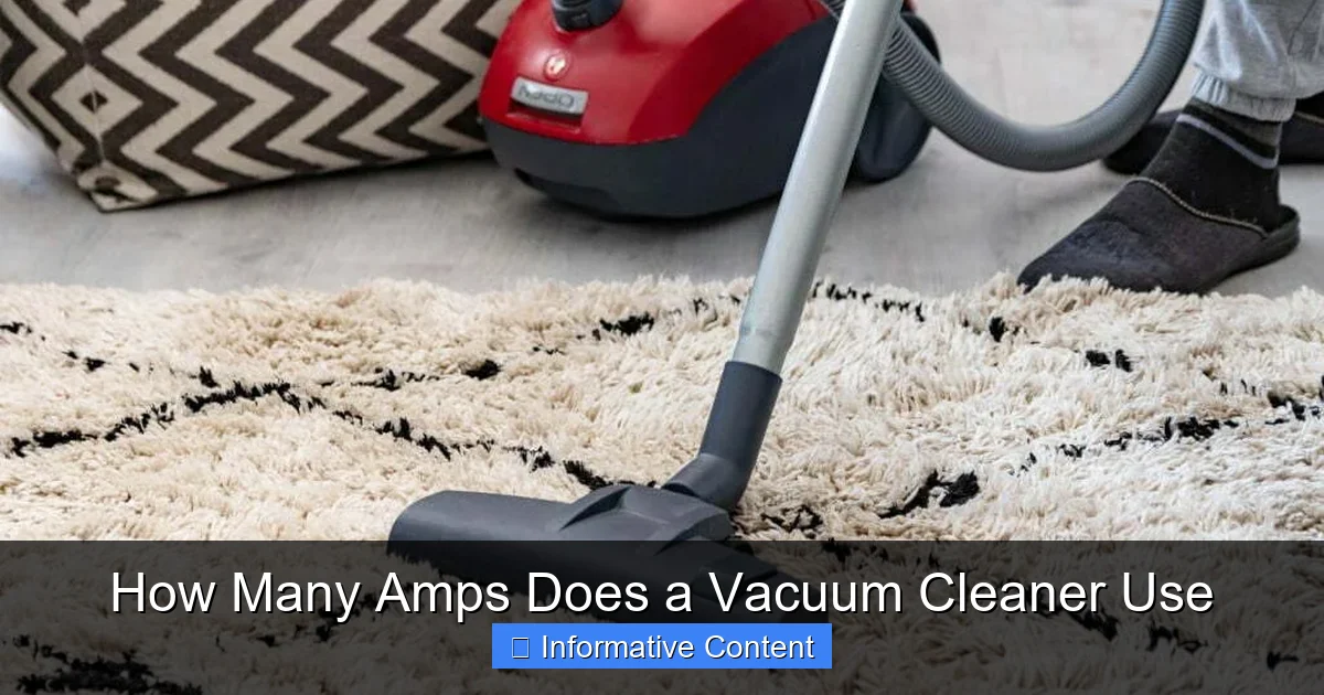 How Many Amps Does a Vacuum Cleaner Use