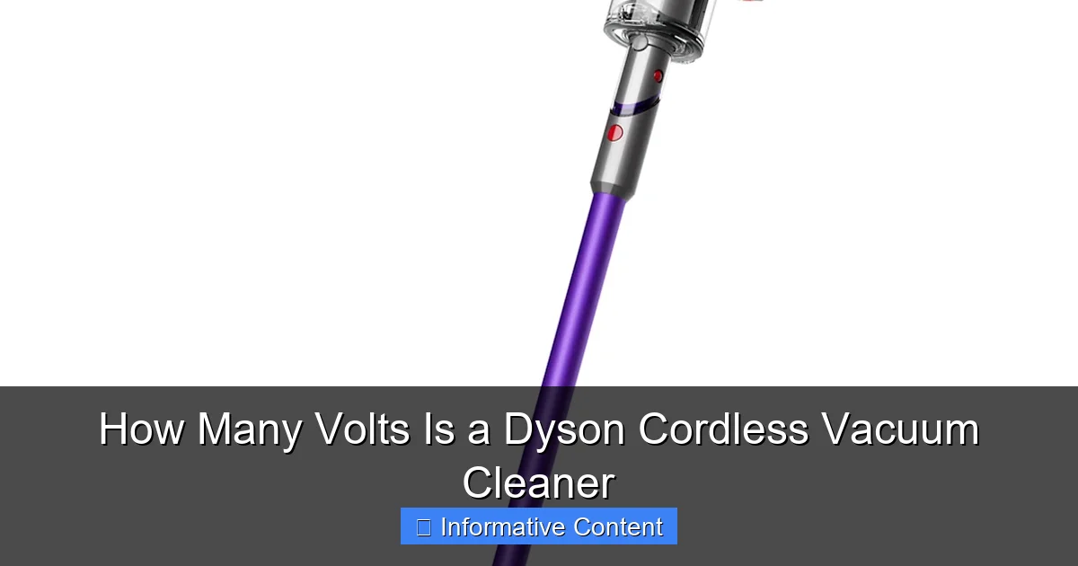 How Many Volts Is a Dyson Cordless Vacuum Cleaner