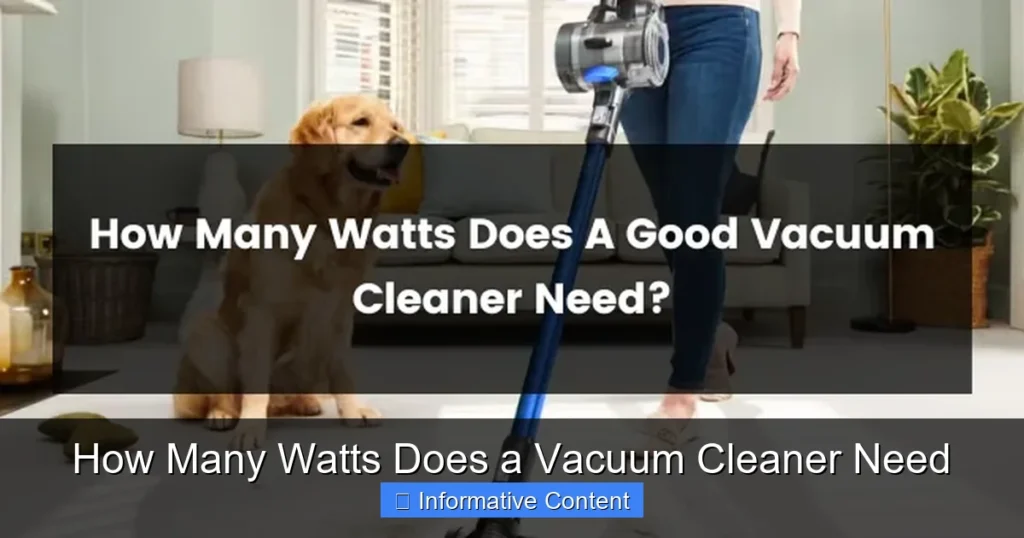 How Many Watts Does a Vacuum Cleaner Need