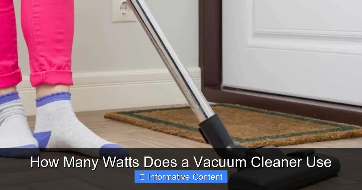 How Many Watts Does a Vacuum Cleaner Use