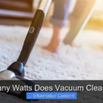 How Many Watts Does Vacuum Cleaner Use