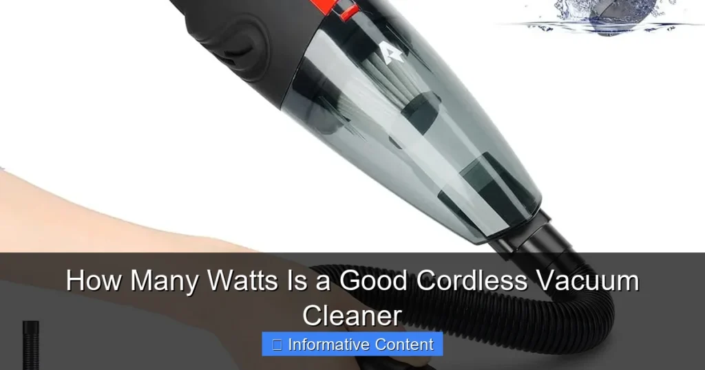 How Many Watts Is a Good Cordless Vacuum Cleaner