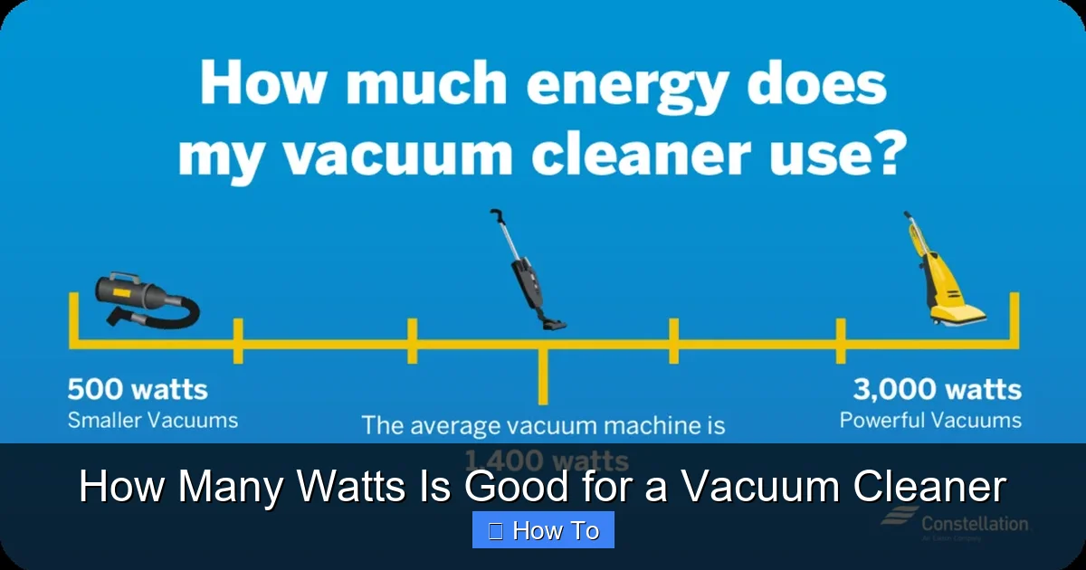 How Many Watts Is Good for a Vacuum Cleaner