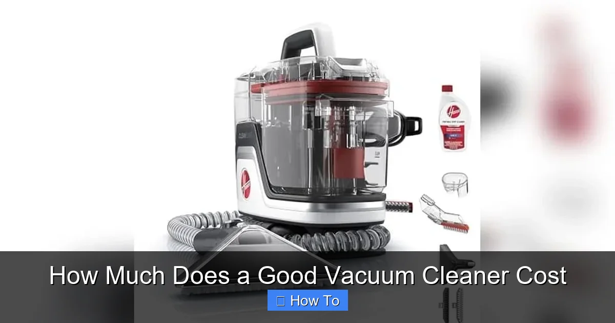 How Much Does a Good Vacuum Cleaner Cost